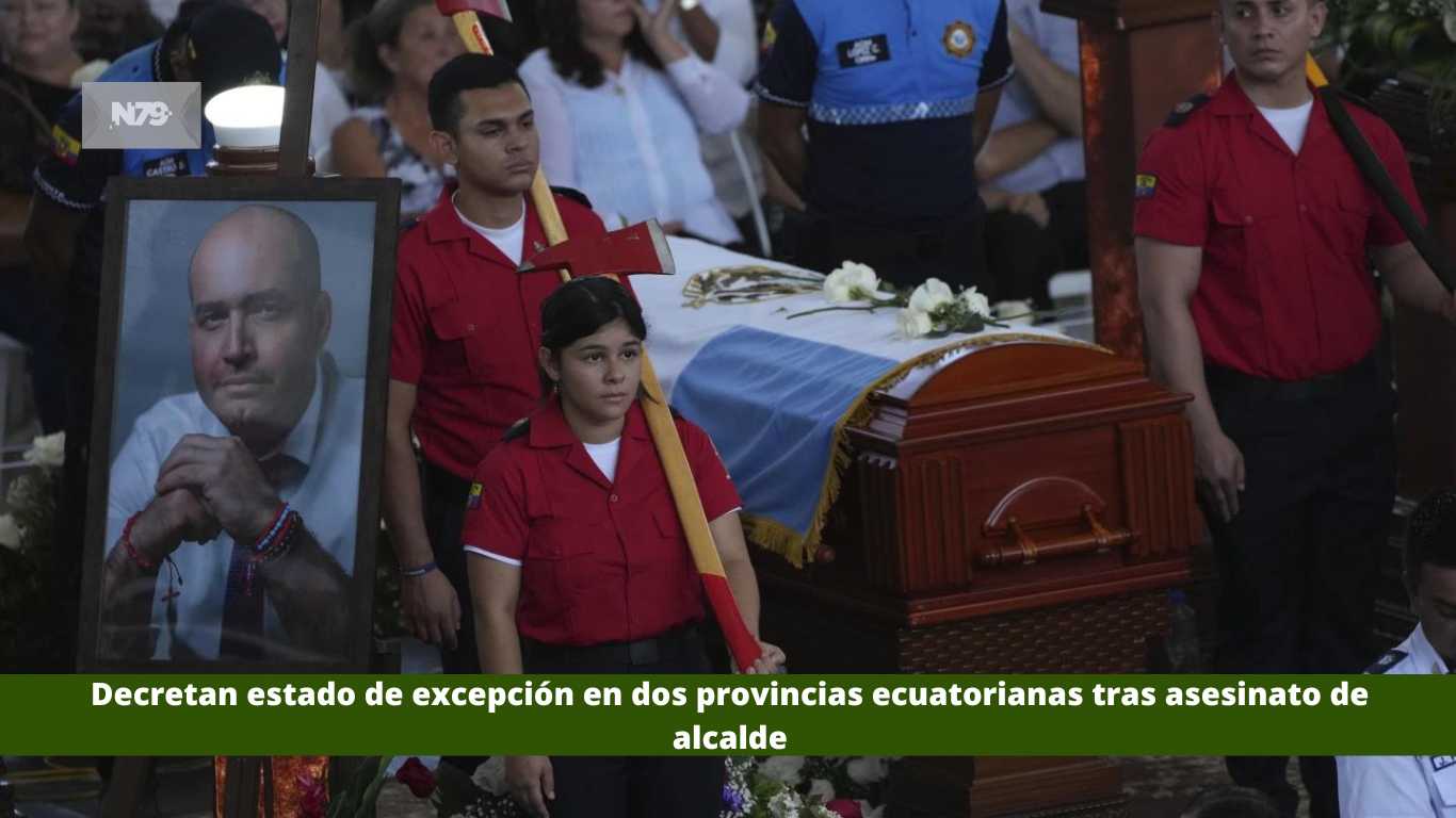 Decretan estado de excepción en dos provincias ecuatorianas tras asesinato de alcalde