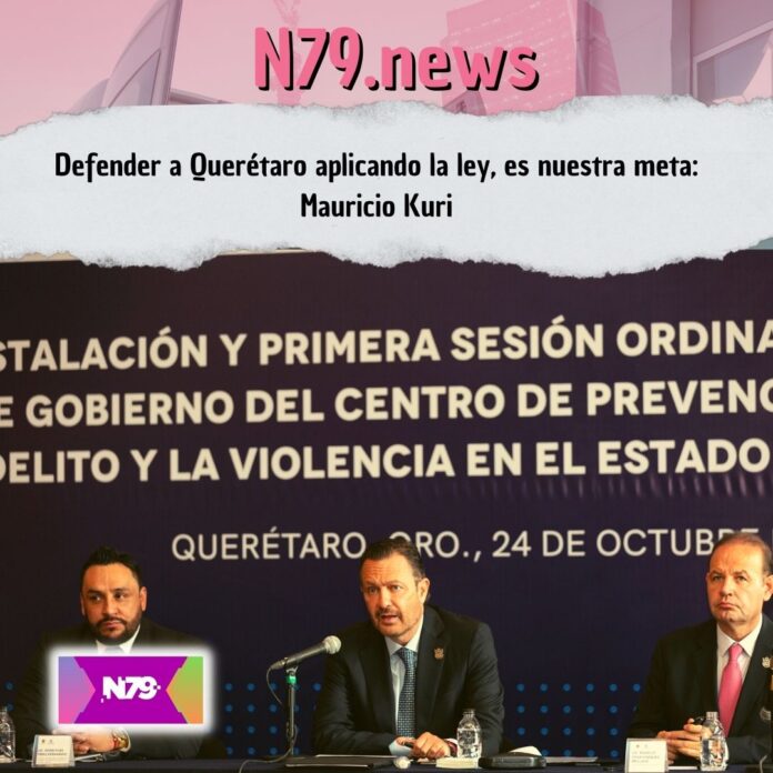 Defender a Querétaro aplicando la ley, es nuestra meta Mauricio Kuri