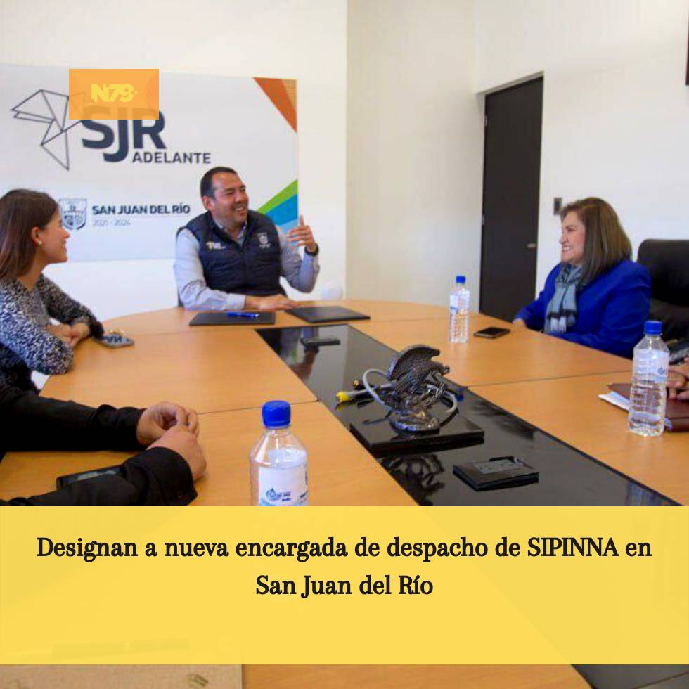 Designan a nueva encargada de despacho de SIPINNA en San Juan del Río