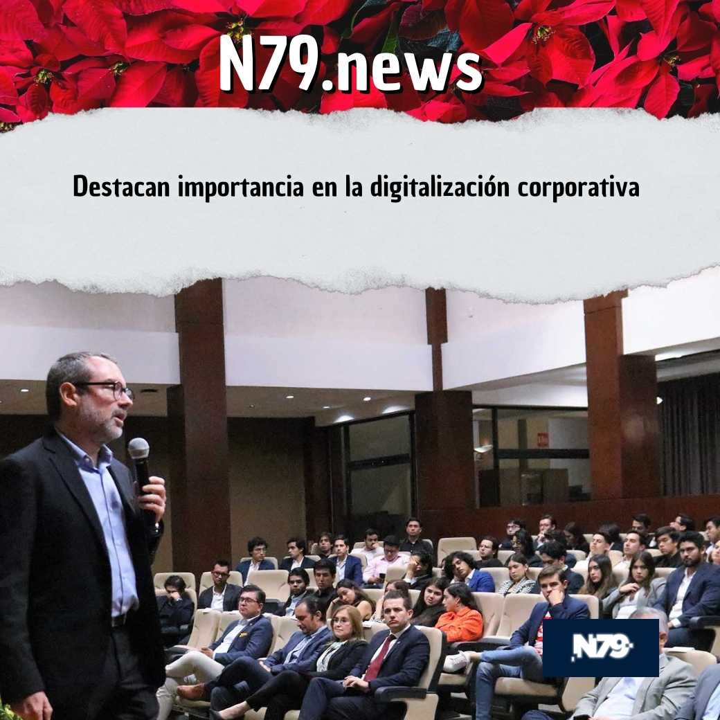 Destacan importancia en la digitalización corporativa