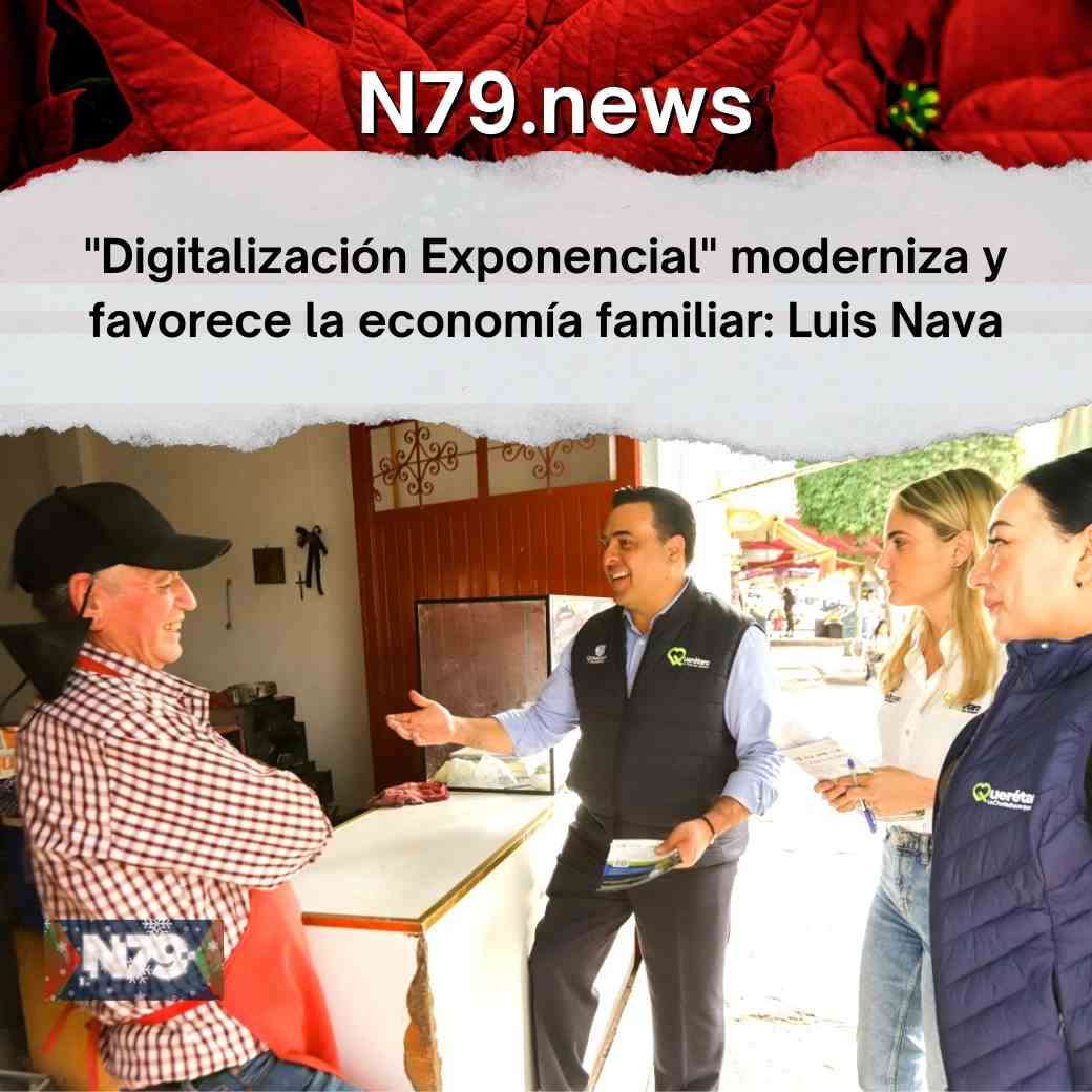 Digitalización Exponencial moderniza y favorece la economía familiar Luis Nava