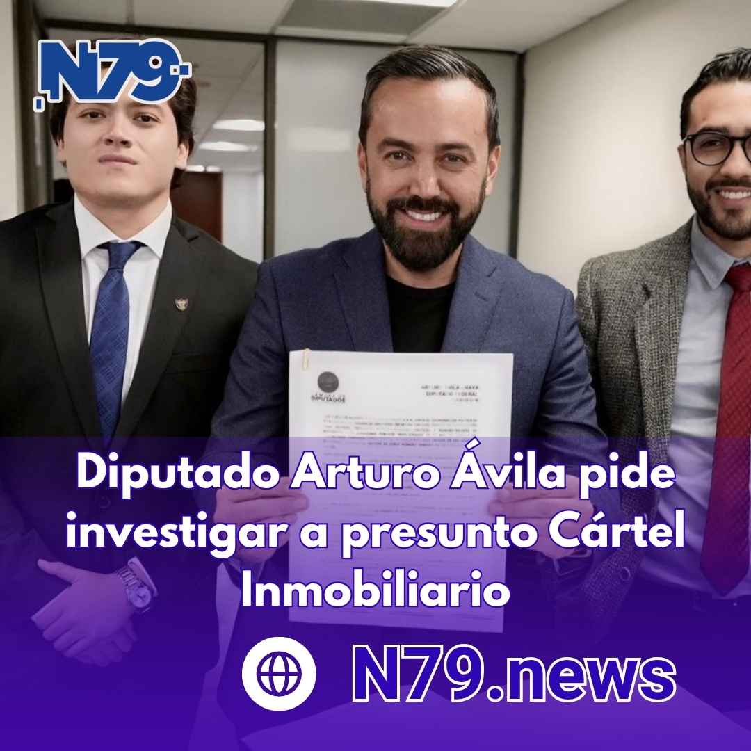 Diputado Arturo Ávila pide investigar a presunto Cártel Inmobiliario
