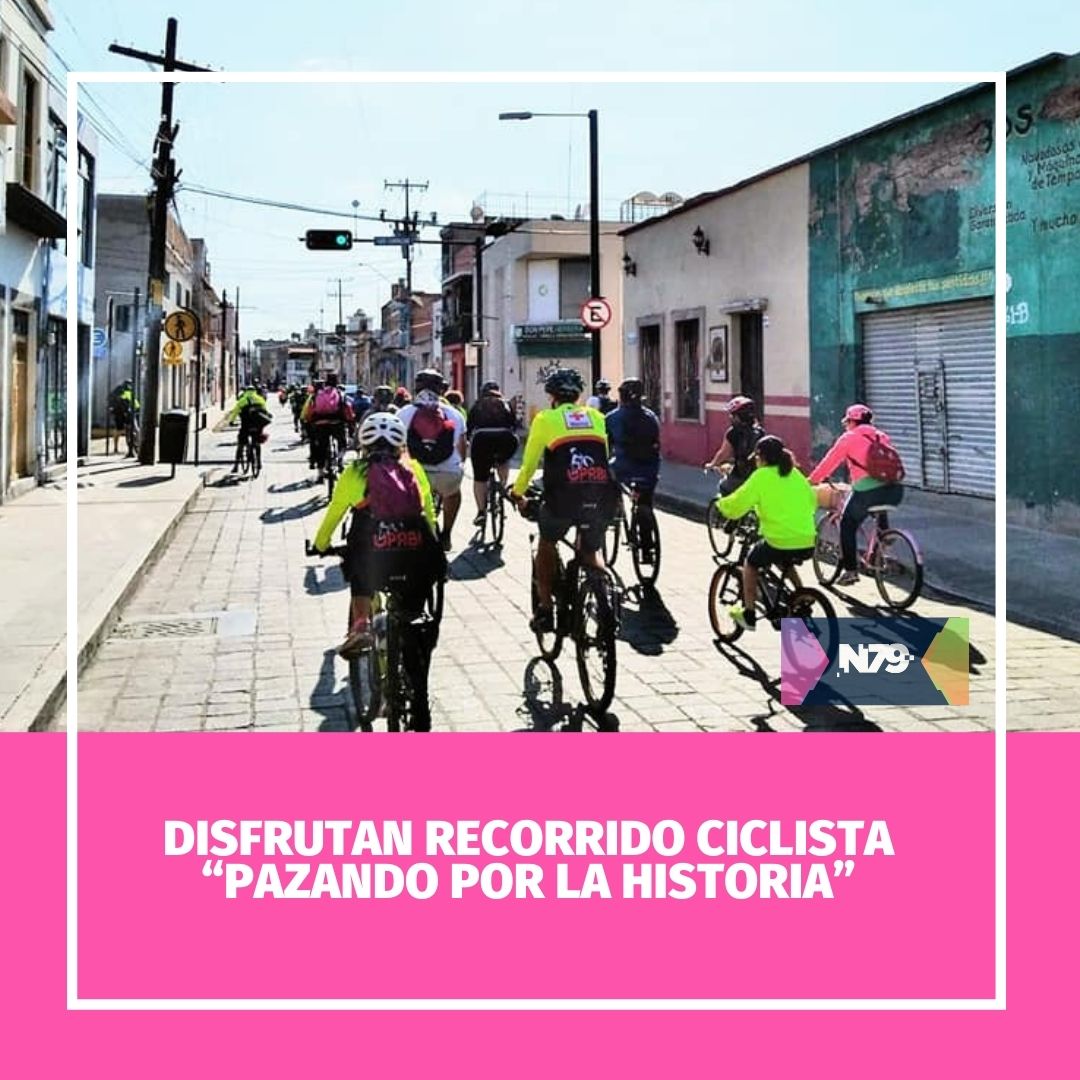Disfrutan recorrido ciclista “Pazando por la historia”