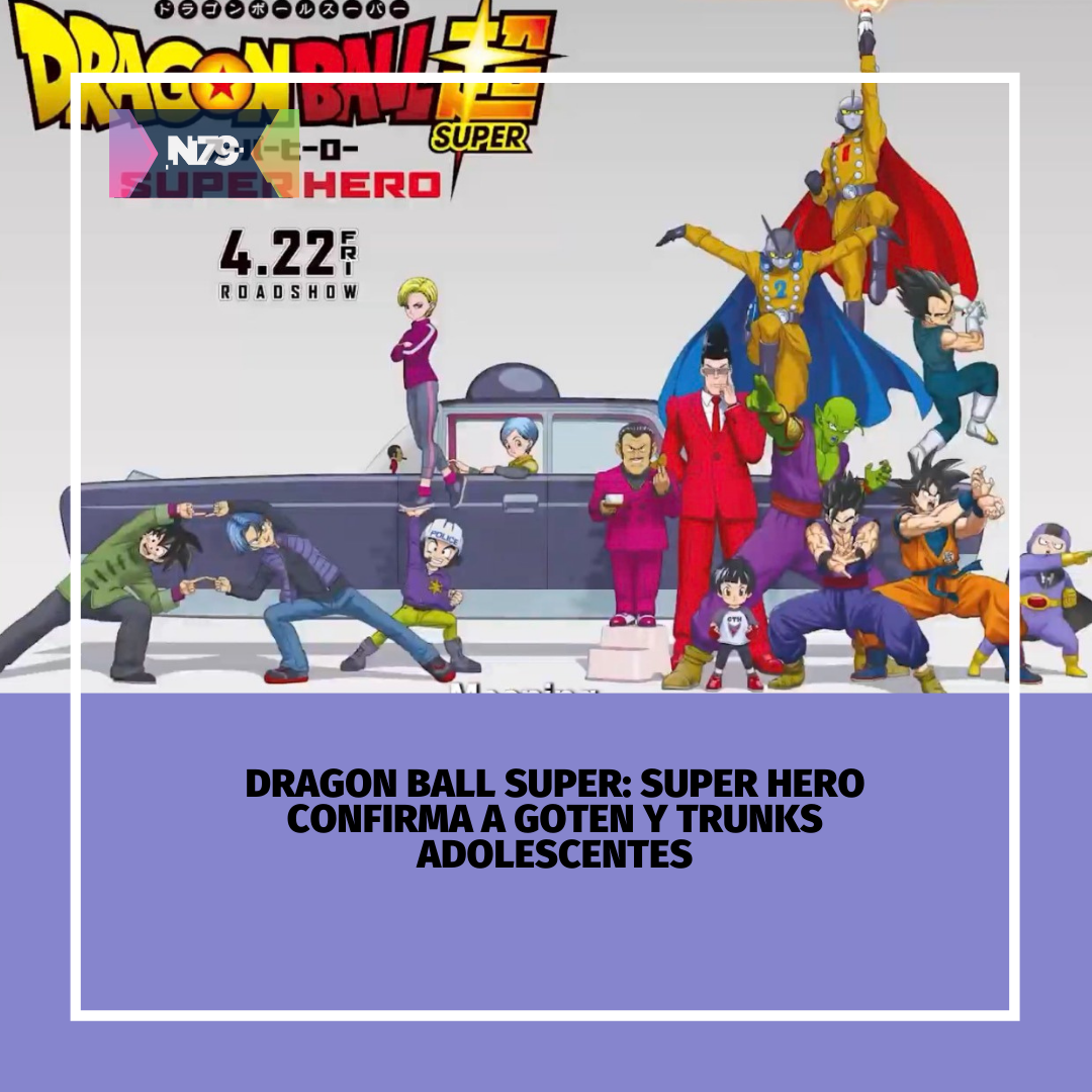N79news • Dragon Ball Super: Super Hero confirma a Goten y Trunks ...