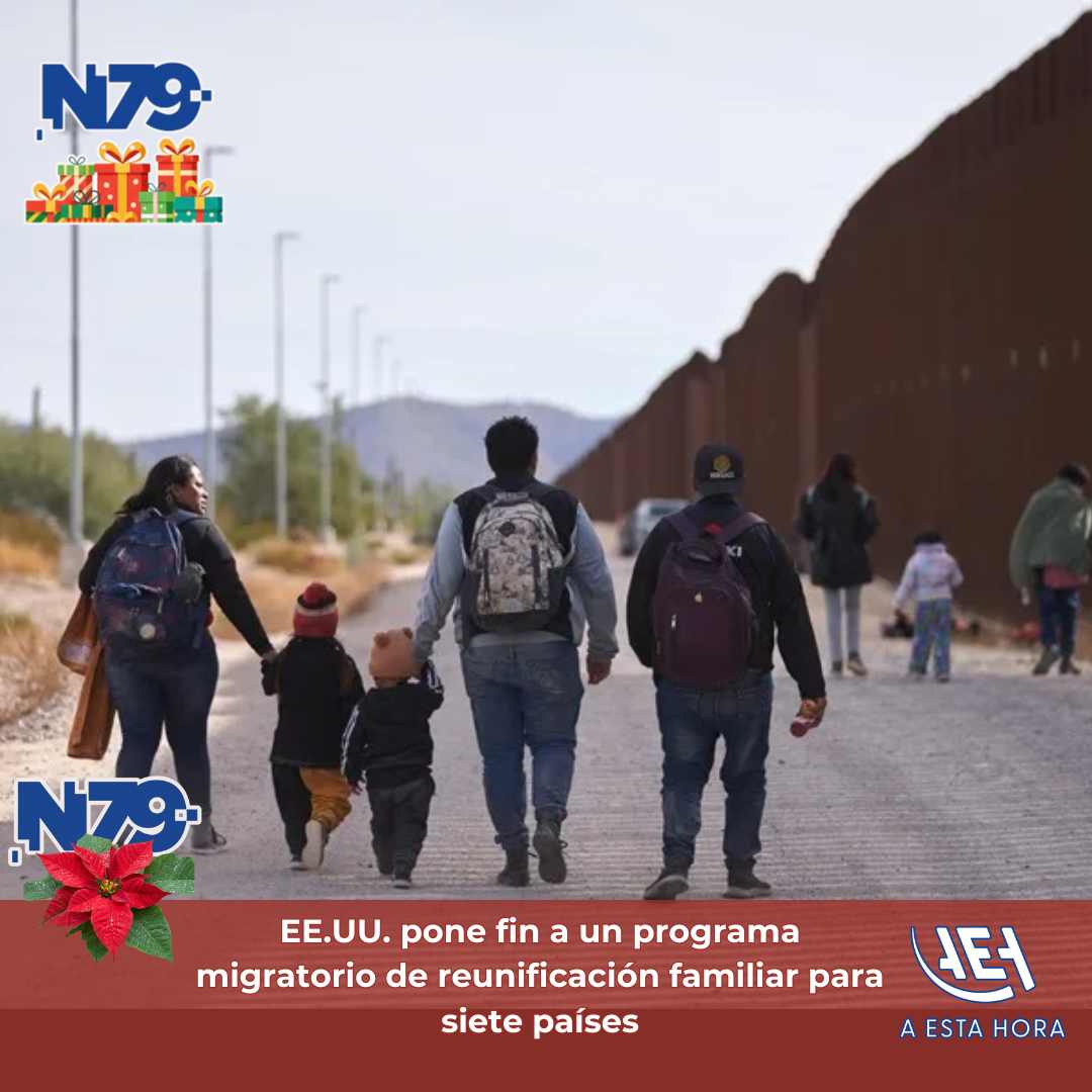 EE.UU. pone fin a un programa migratorio de reunificación familiar para siete países