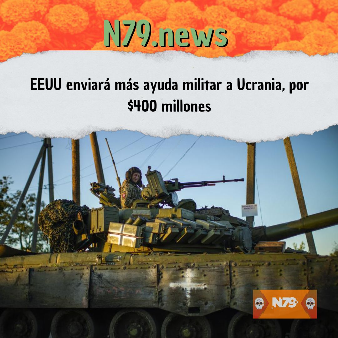 EEUU enviará más ayuda militar a Ucrania, por $400 millones