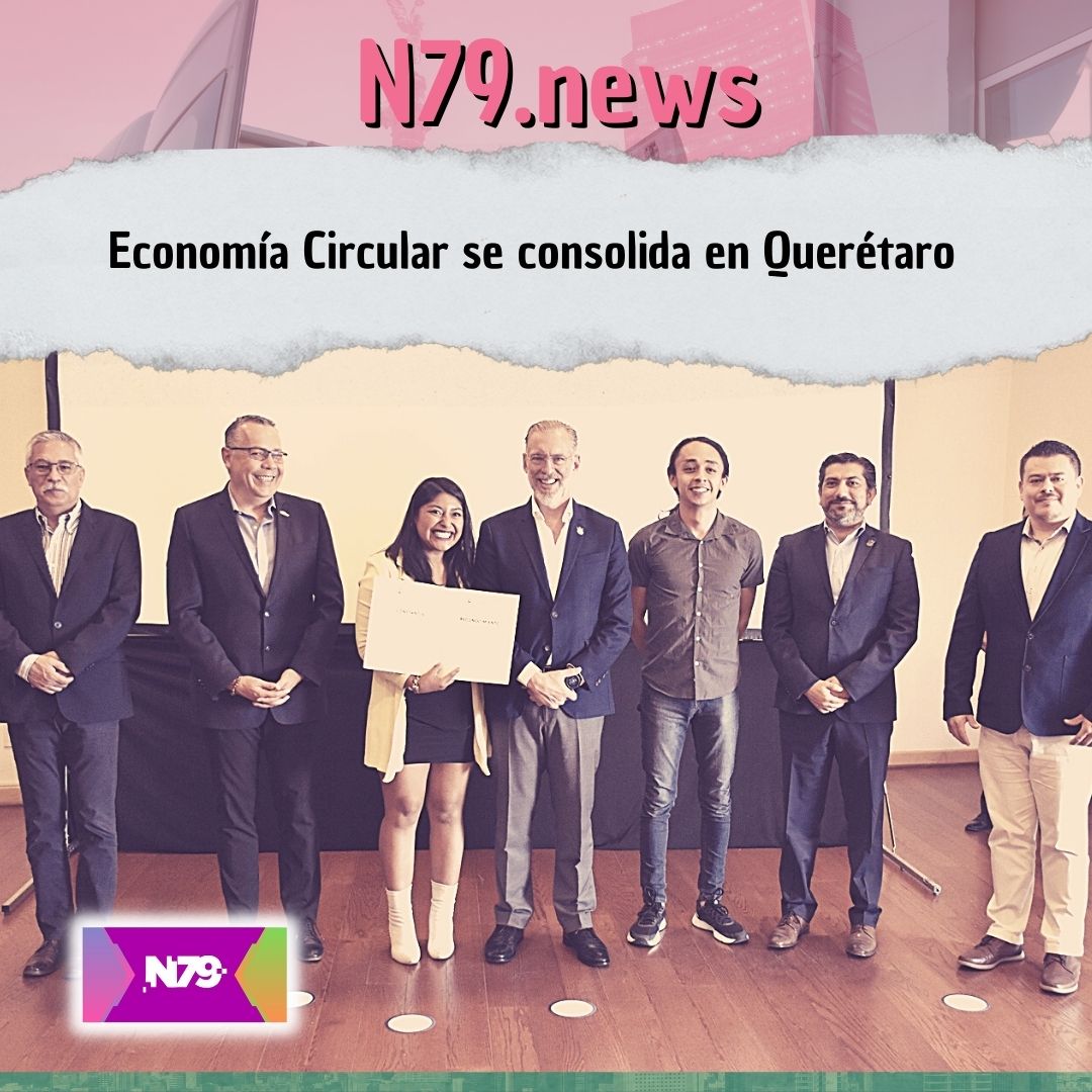 Economía Circular se consolida en Querétaro