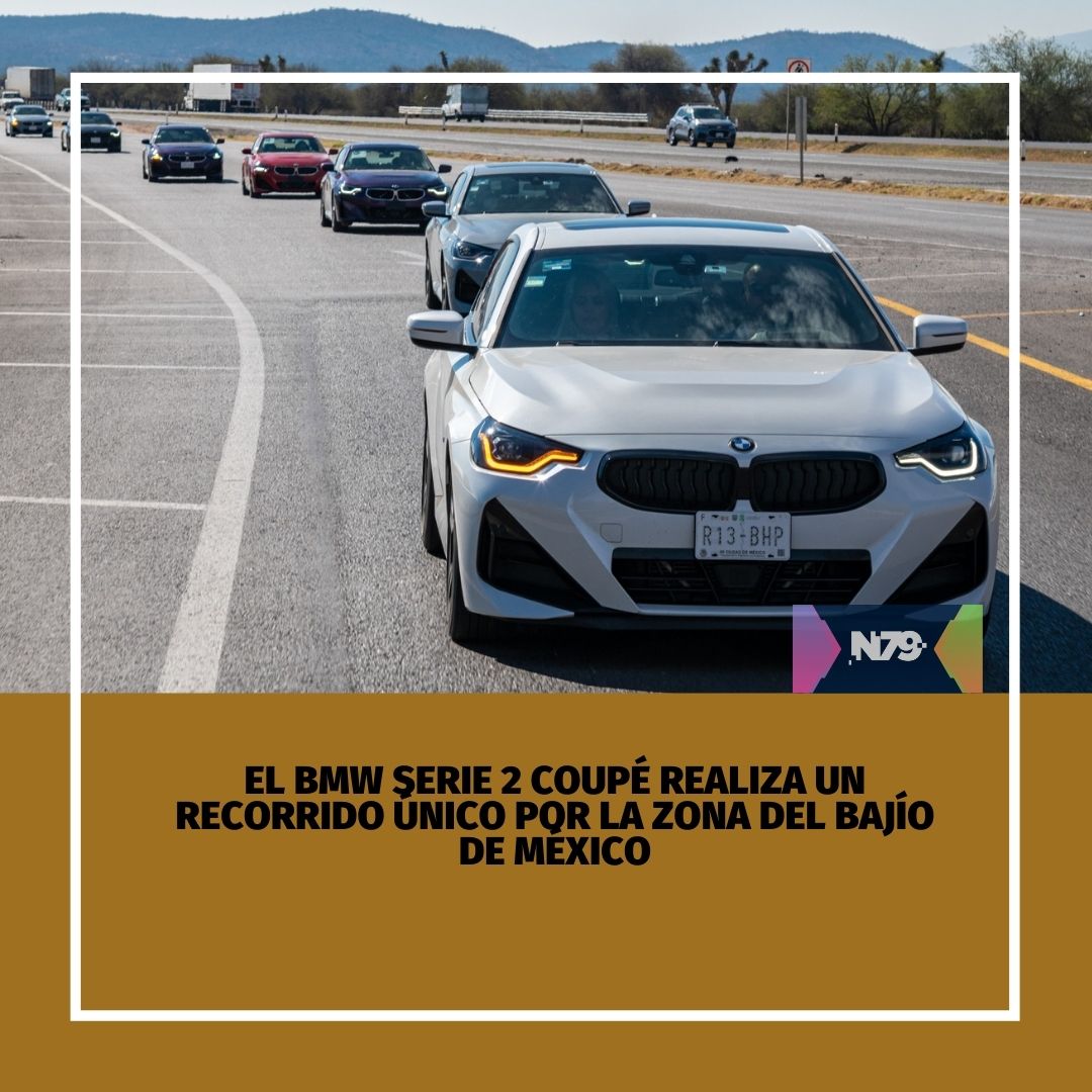 El BMW Serie 2 Coupé realiza un recorrido único por la zona del Bajío de México