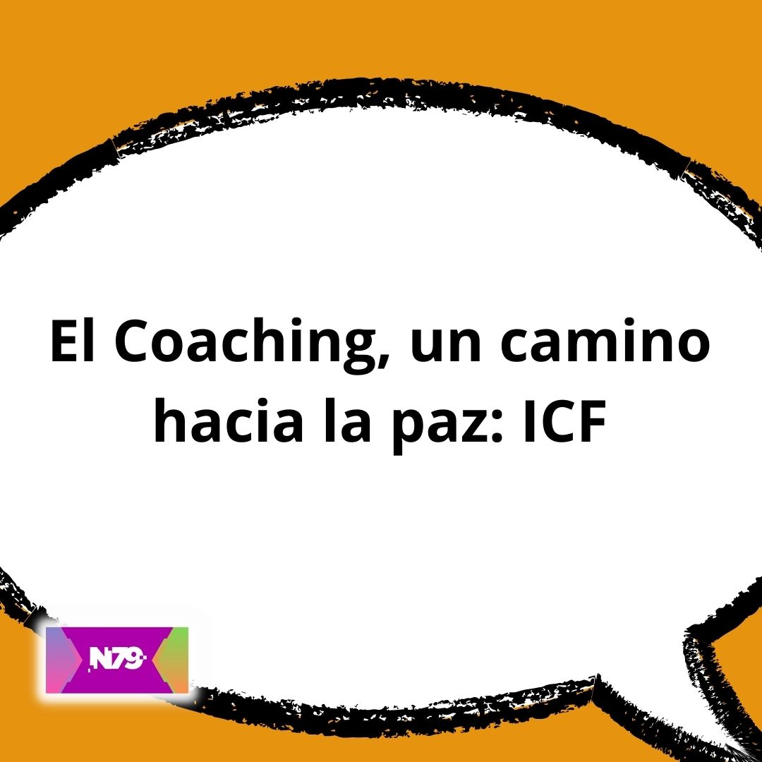 El Coaching, un camino hacia la paz ICF