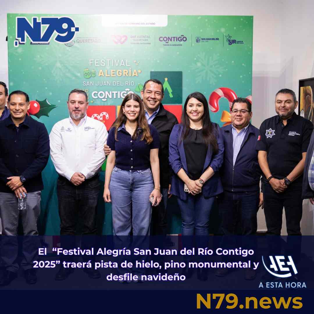 El “Festival Alegría San Juan del Río Contigo 2025” traerá pista de hielo, pino monumental y desfile navideño