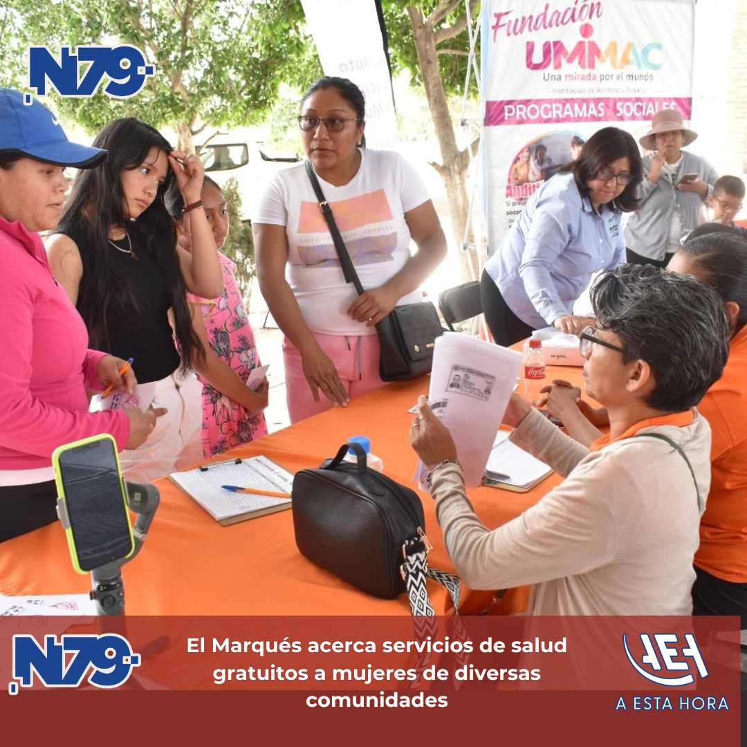 El Marqués acerca servicios de salud gratuitos a mujeres de diversas comunidades
