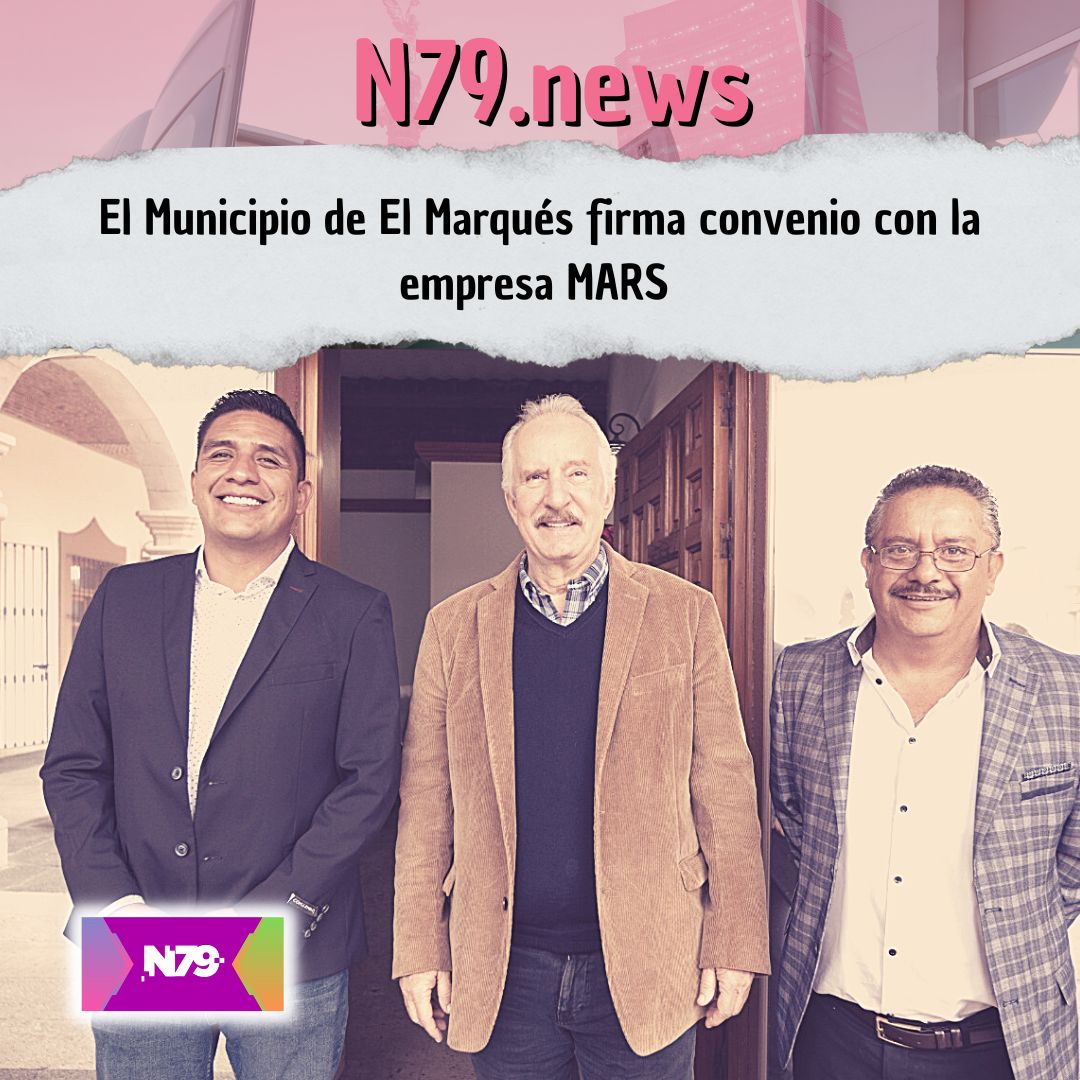 El Municipio de El Marqués firma convenio con la empresa MARS