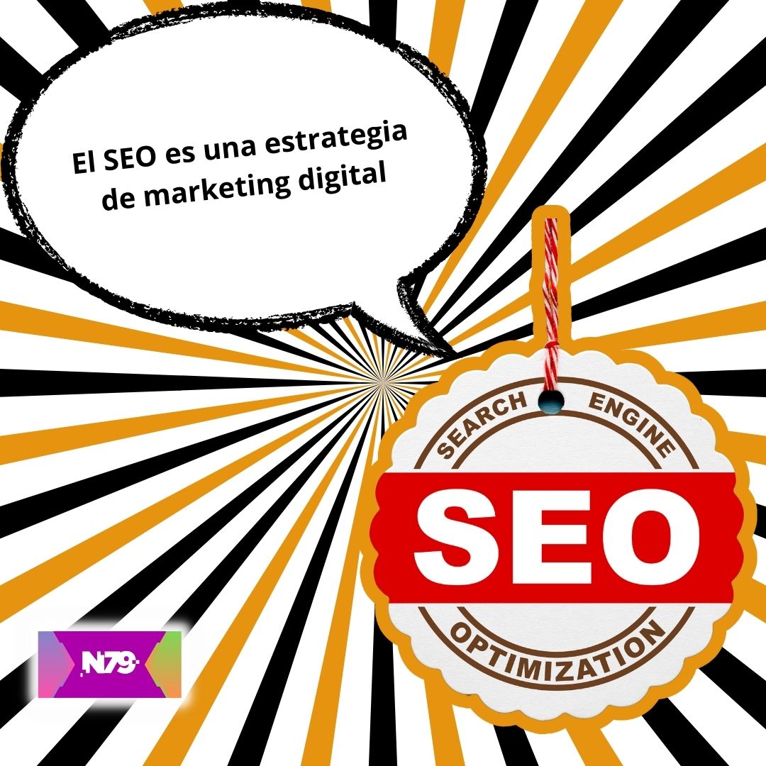 El SEO es una estrategia de marketing digital