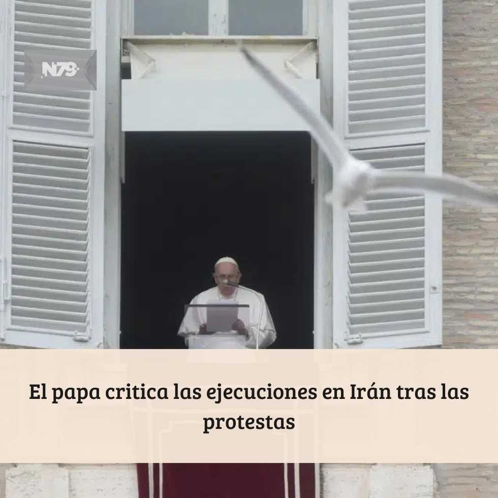 El papa critica las ejecuciones en Irán tras las protestas
