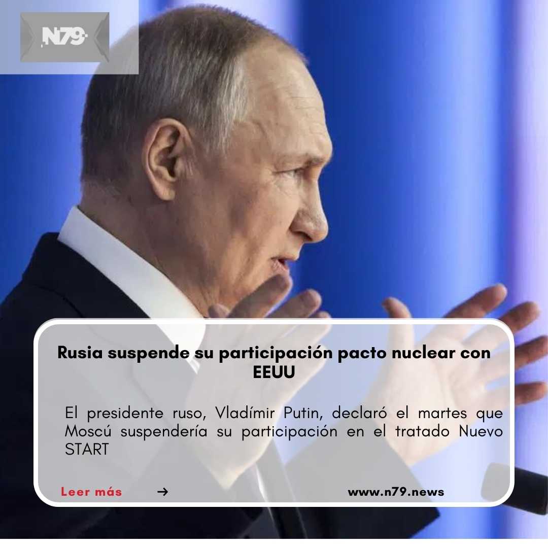 Rusia suspende su participación pacto nuclear con EEUU