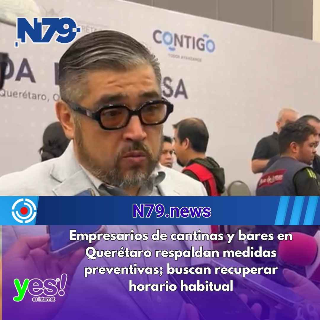 Empresarios de cantinas y bares en Querétaro respaldan medidas preventivas; buscan recuperar horario habitual