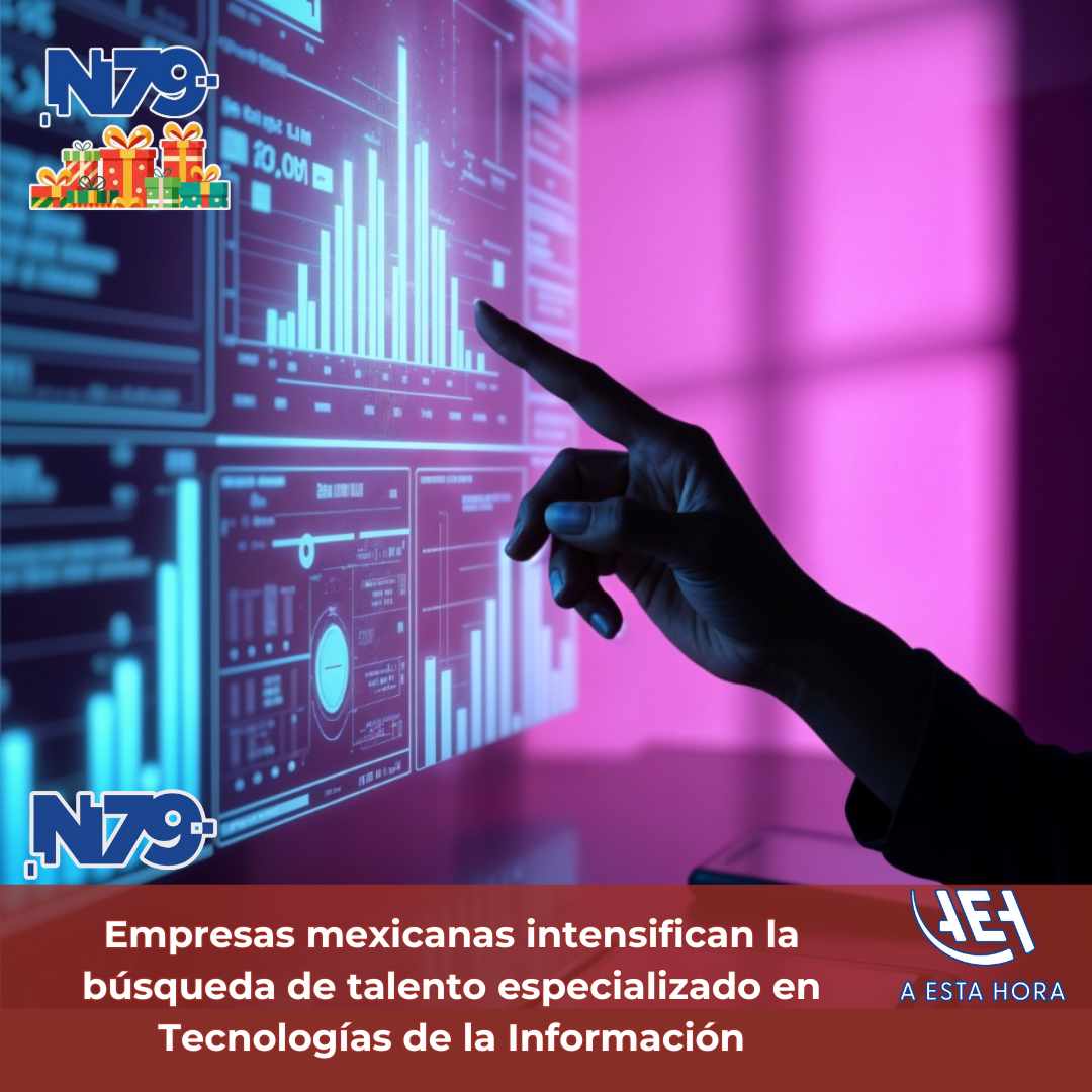 Empresas mexicanas intensifican la búsqueda de talento especializado en Tecnologías de la Información