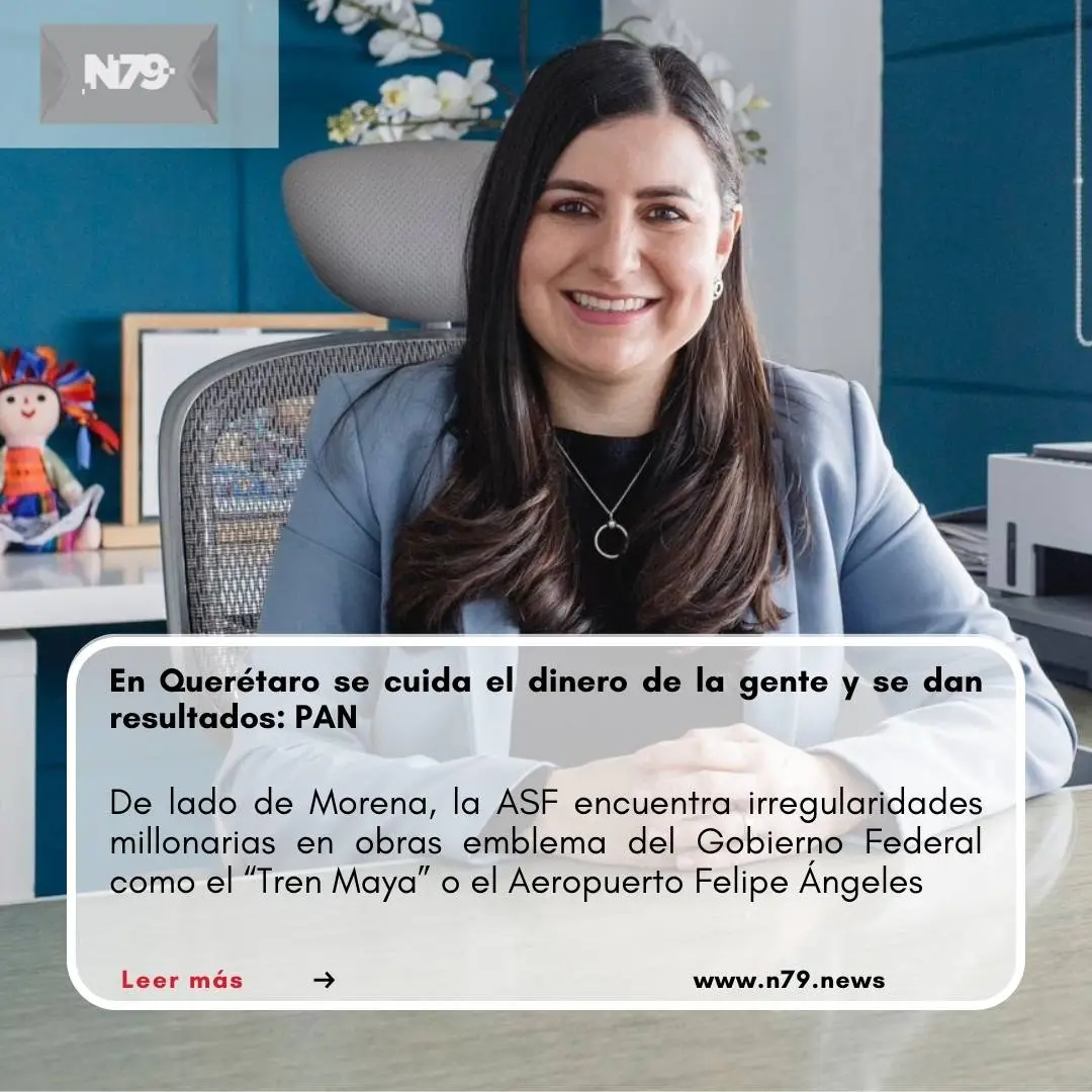En Querétaro se cuida el dinero de la gente y se dan resultados: PAN