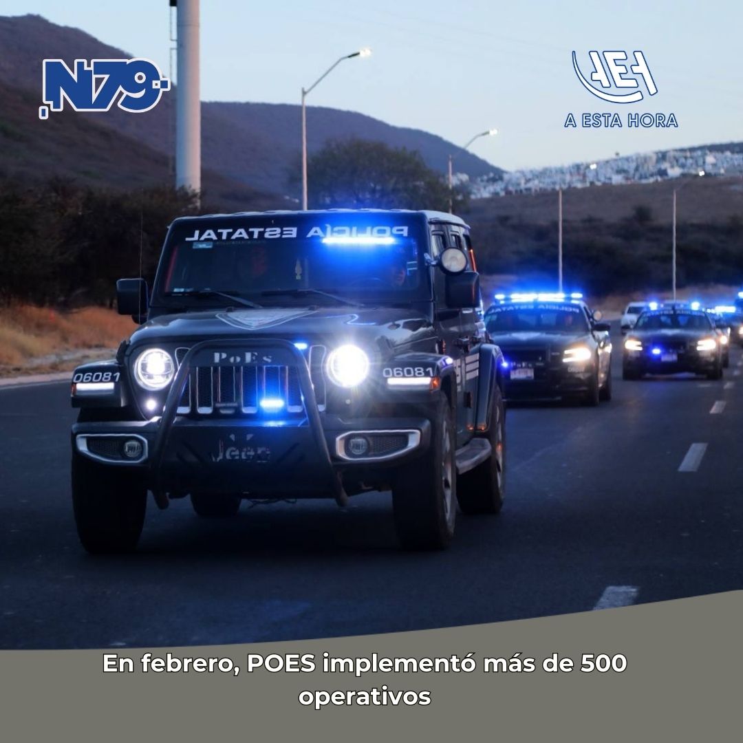 En febrero, POES implementó más de 500 operativos