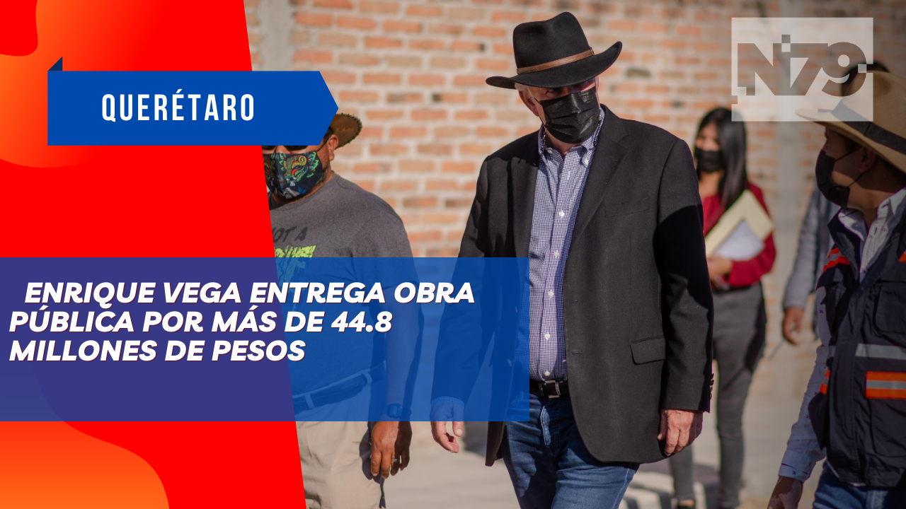 Enrique Vega entrega obra pública por más de 44.8 millones de pesos