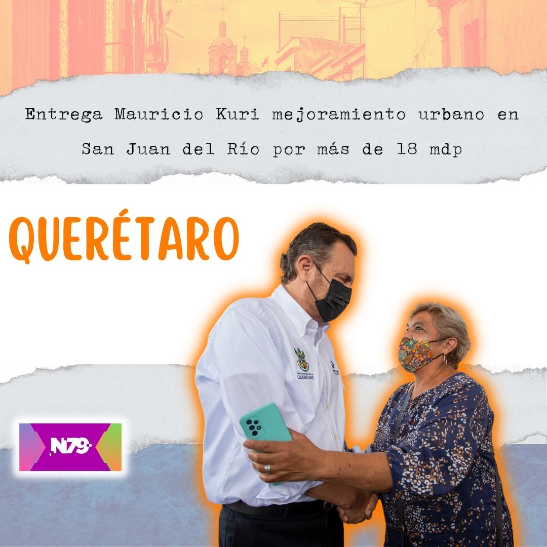 Entrega Mauricio Kuri mejoramiento urbano en San Juan del Río por más de 18 mdp