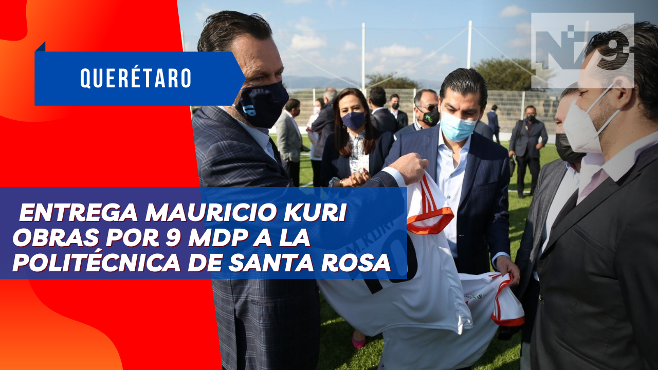 Entrega Mauricio Kuri obras por 9 mdp a la Politécnica de Santa Rosa