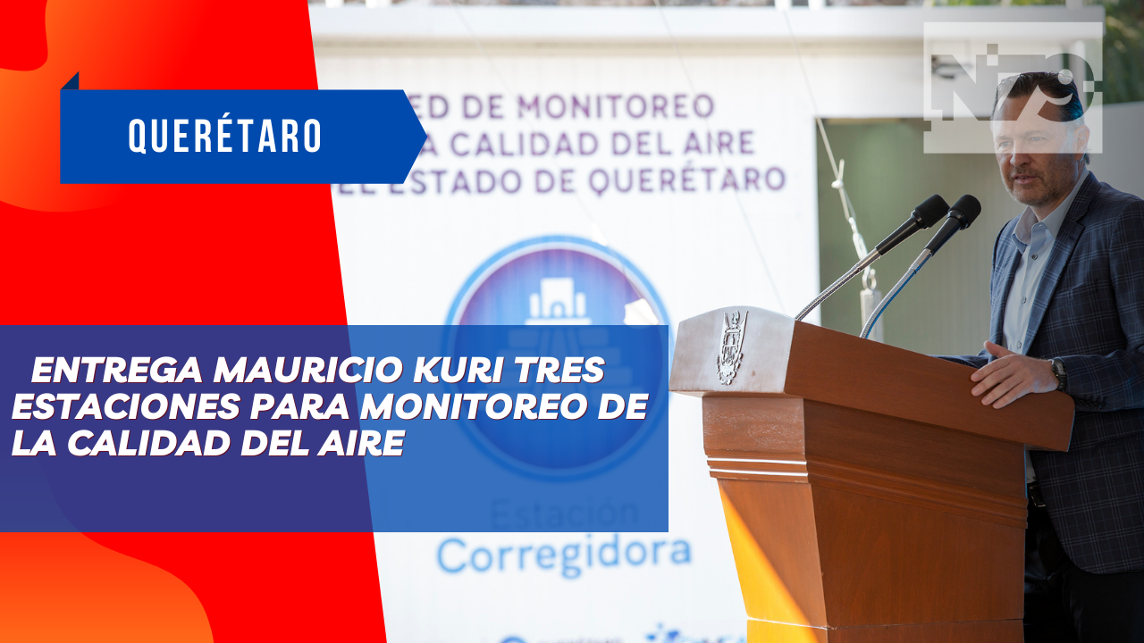 Entrega Mauricio Kuri tres estaciones para monitoreo de la calidad del aire