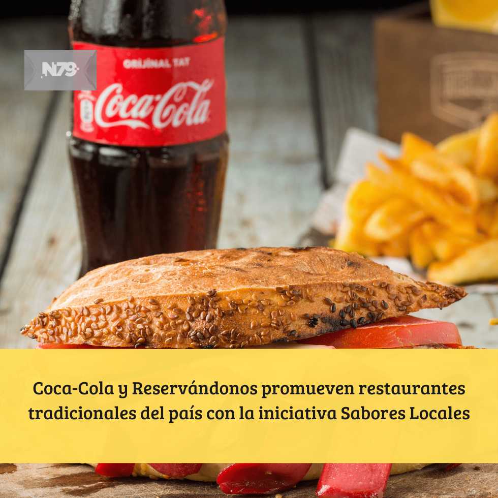 Coca-Cola y Reservándonos promueven restaurantes tradicionales del país con la iniciativa Sabores Locales