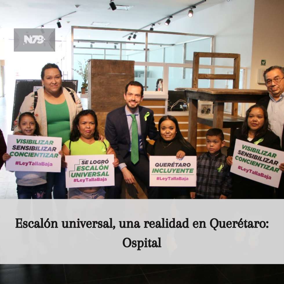 Escalón universal, una realidad en Querétaro Ospital