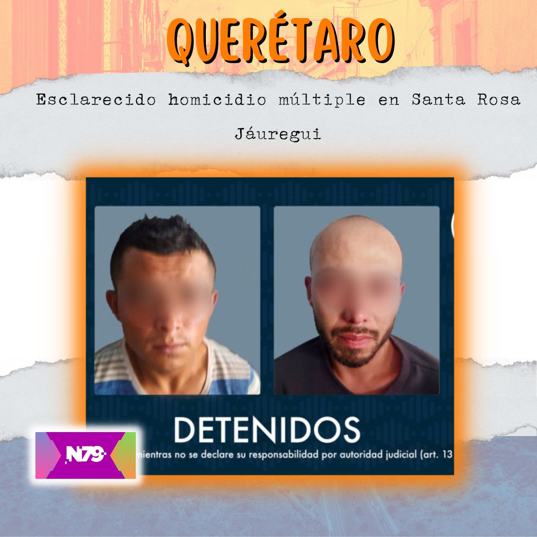 Esclarecido homicidio múltiple en Santa Rosa Jáuregui