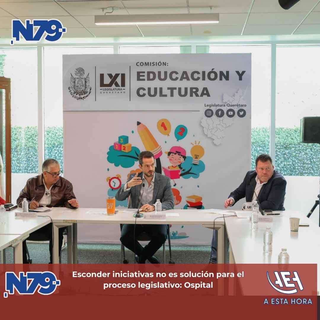 Esconder iniciativas no es solución para el proceso legislativo Ospital