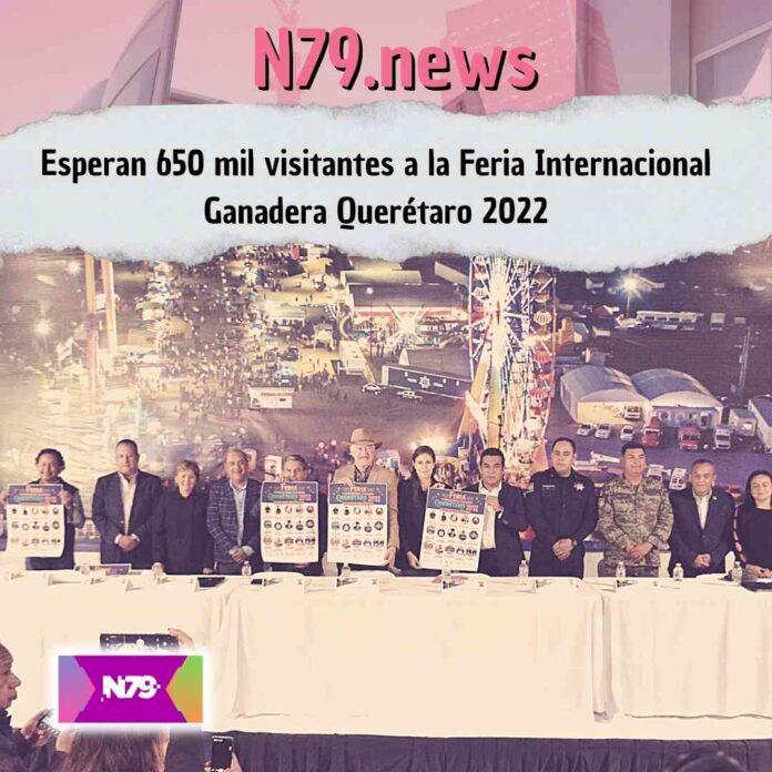 Esperan 650 mil visitantes a la Feria Internacional Ganadera Querétaro 2022