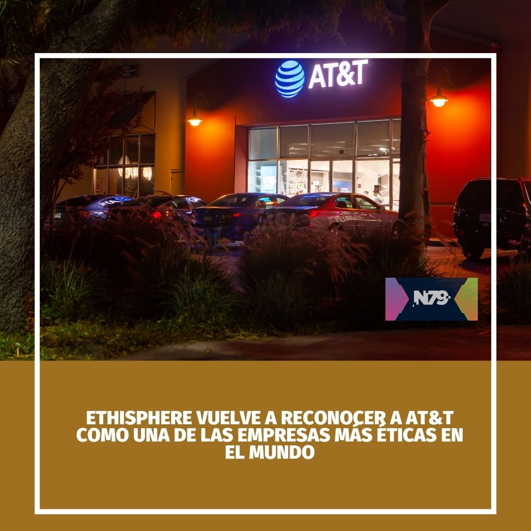 Ethisphere vuelve a reconocer a AT&T como una de las empresas más éticas en el mundo