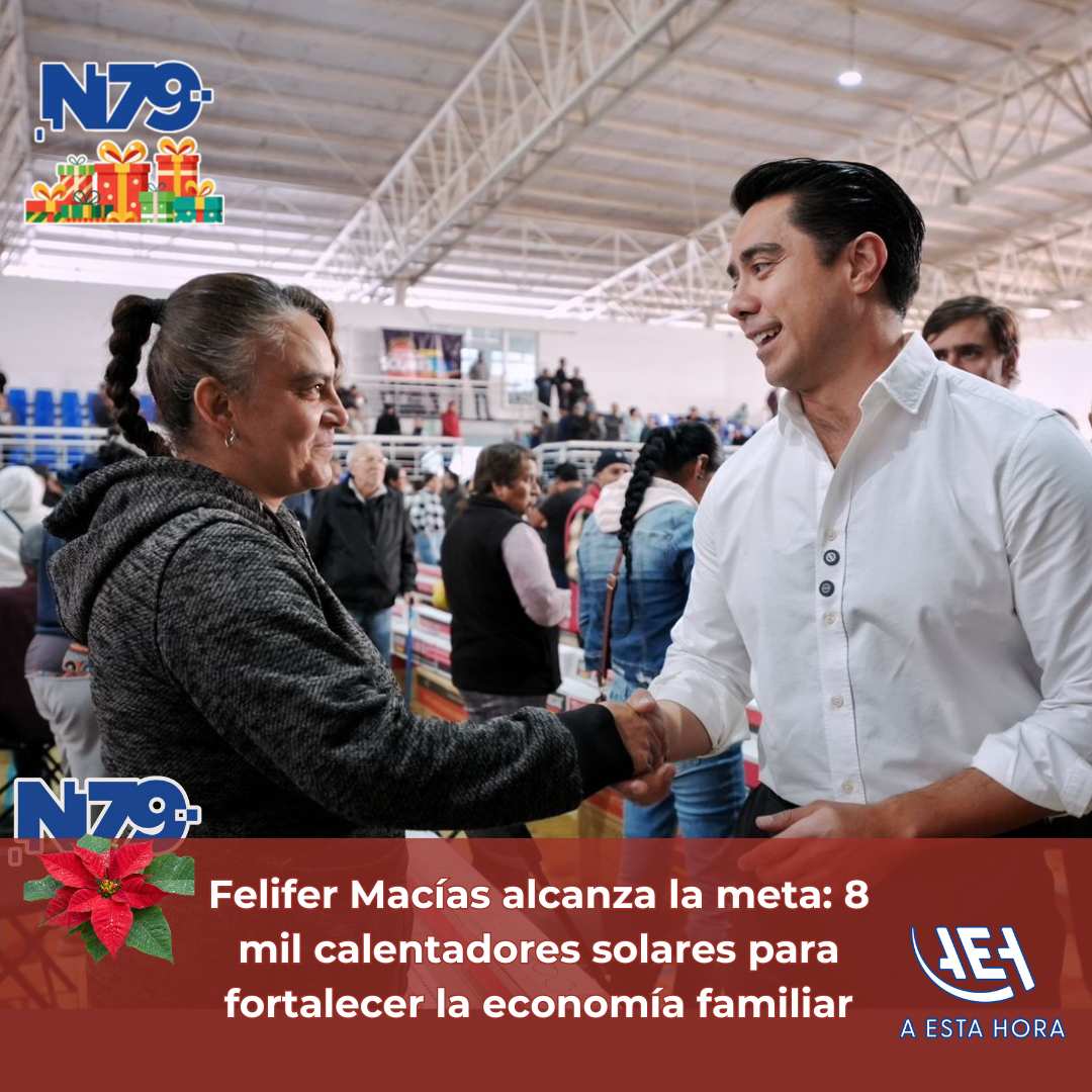 Felifer Macías alcanza la met8 mil calentadores solares para fortalecer la economía familiar