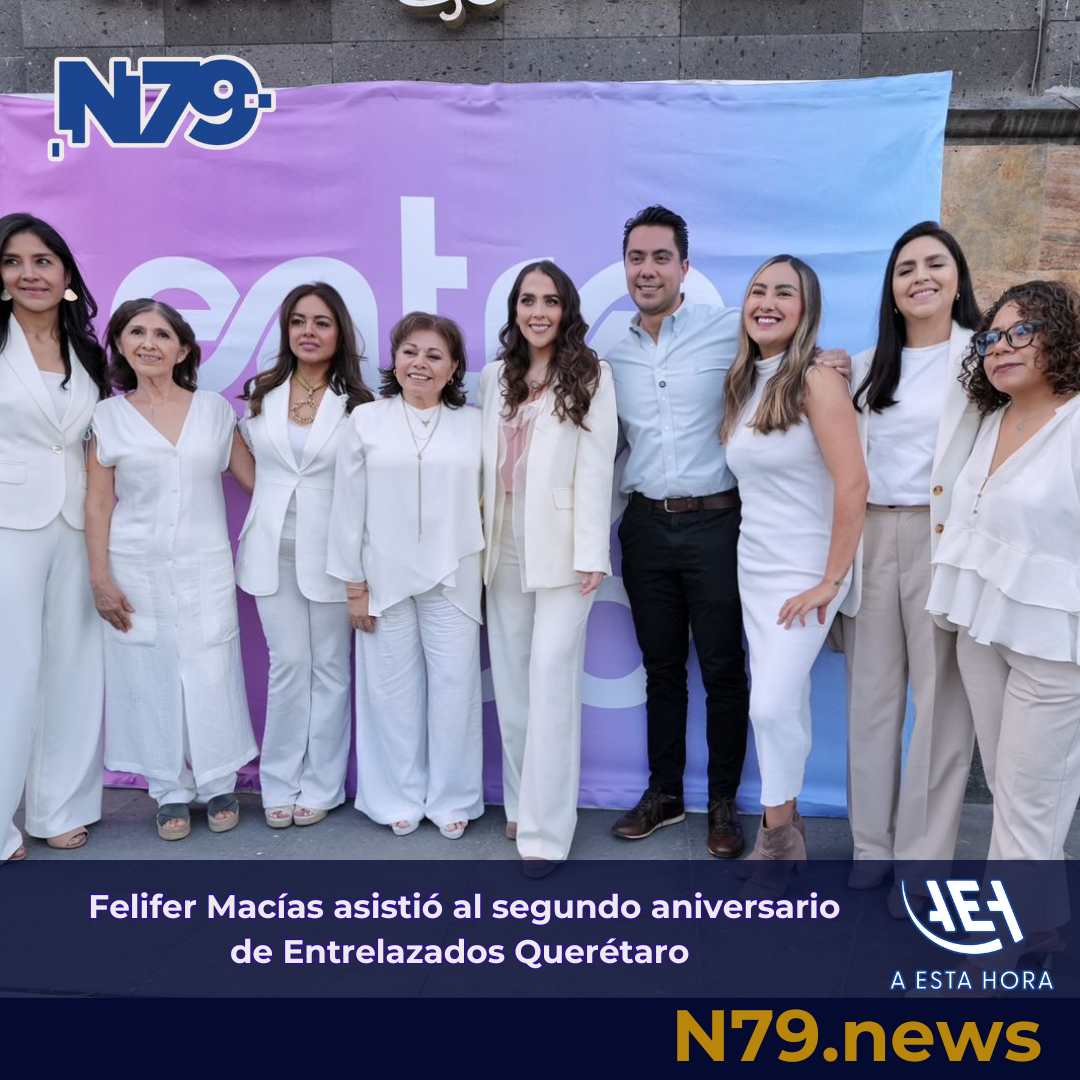 Felifer Macías asistió al segundo aniversario de Entrelazados Querétaro