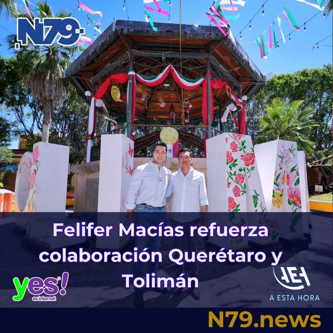 Felifer Macías refuerza colaboración Querétaro y Tolimán