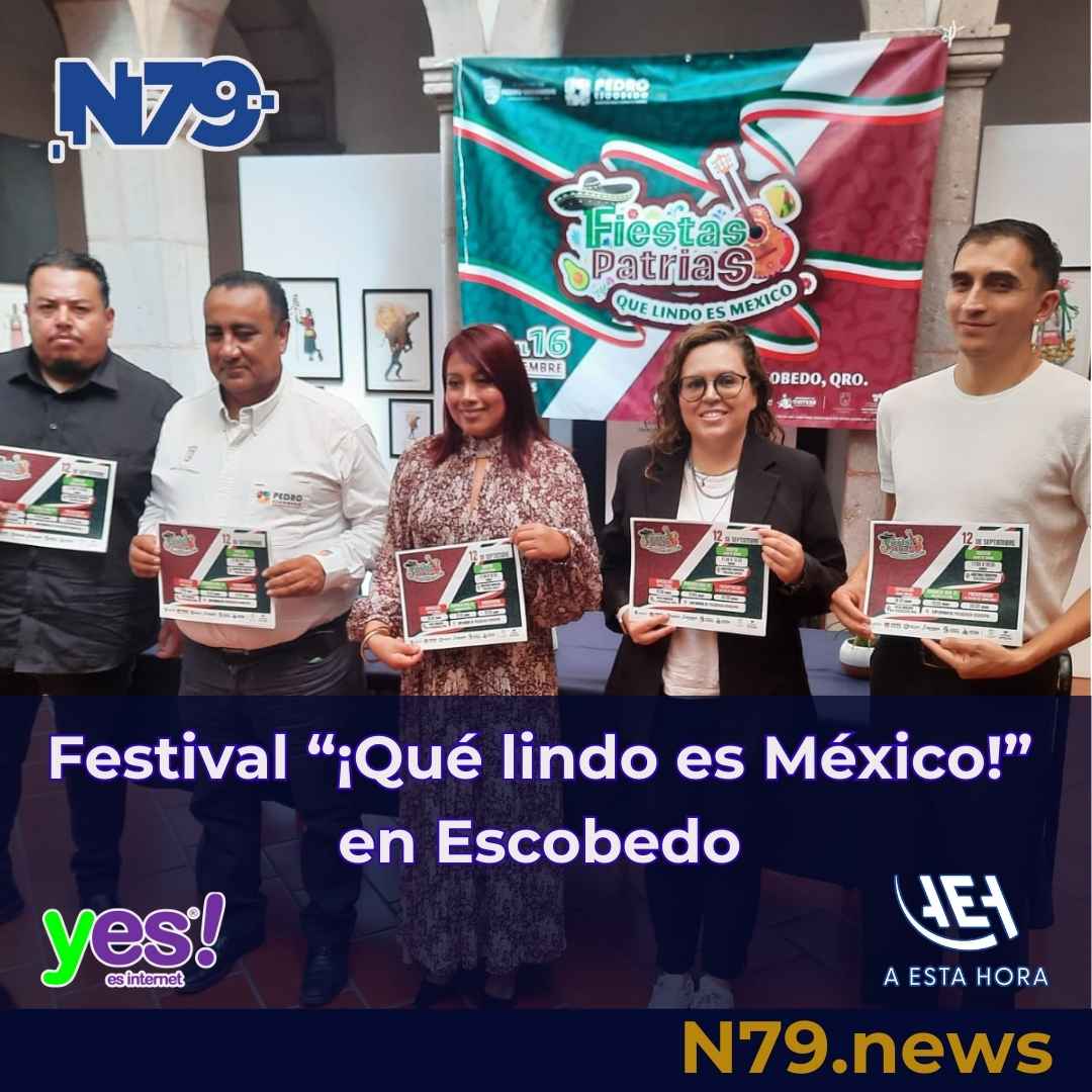 Festival “¡Qué lindo es México!” en Escobedo