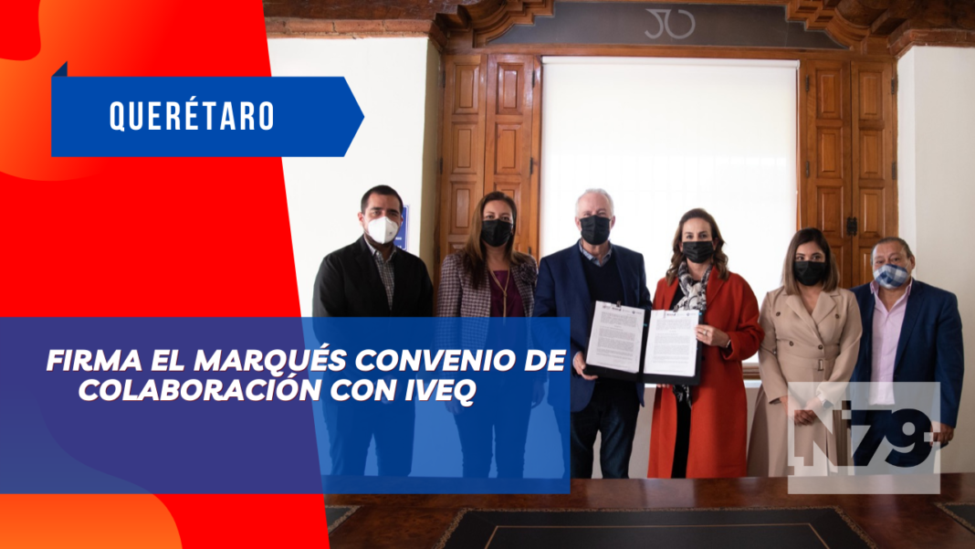 Firma El Marqués convenio de colaboración con IVEQ