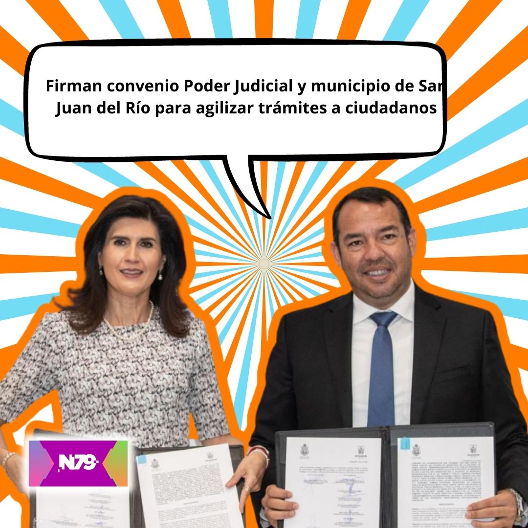 Firman convenio Poder Judicial y municipio de San Juan del Río para agilizar trámites a ciudadanos