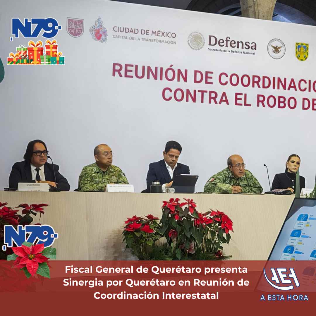 Fiscal General de Querétaro presenta Sinergia por Querétaro en Reunión de Coordinación Interestatal