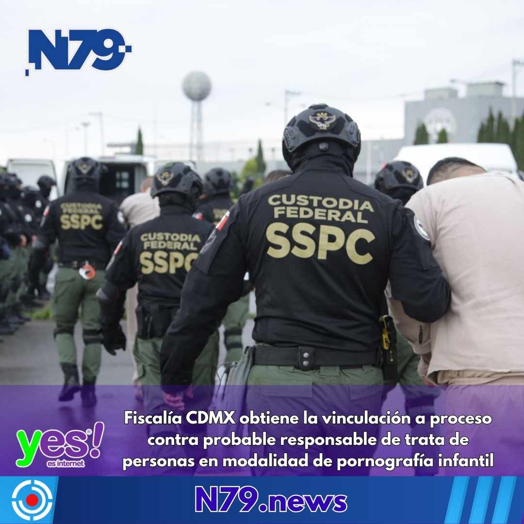 Fiscalía CDMX obtiene la vinculación a proceso contra probable responsable de trata de