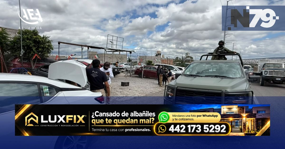 Fiscalía catea lotes de autos en Querétaro