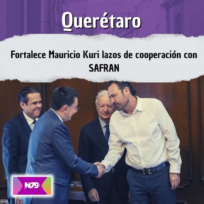 Fortalece Mauricio Kuri lazos de cooperación con SAFRAN