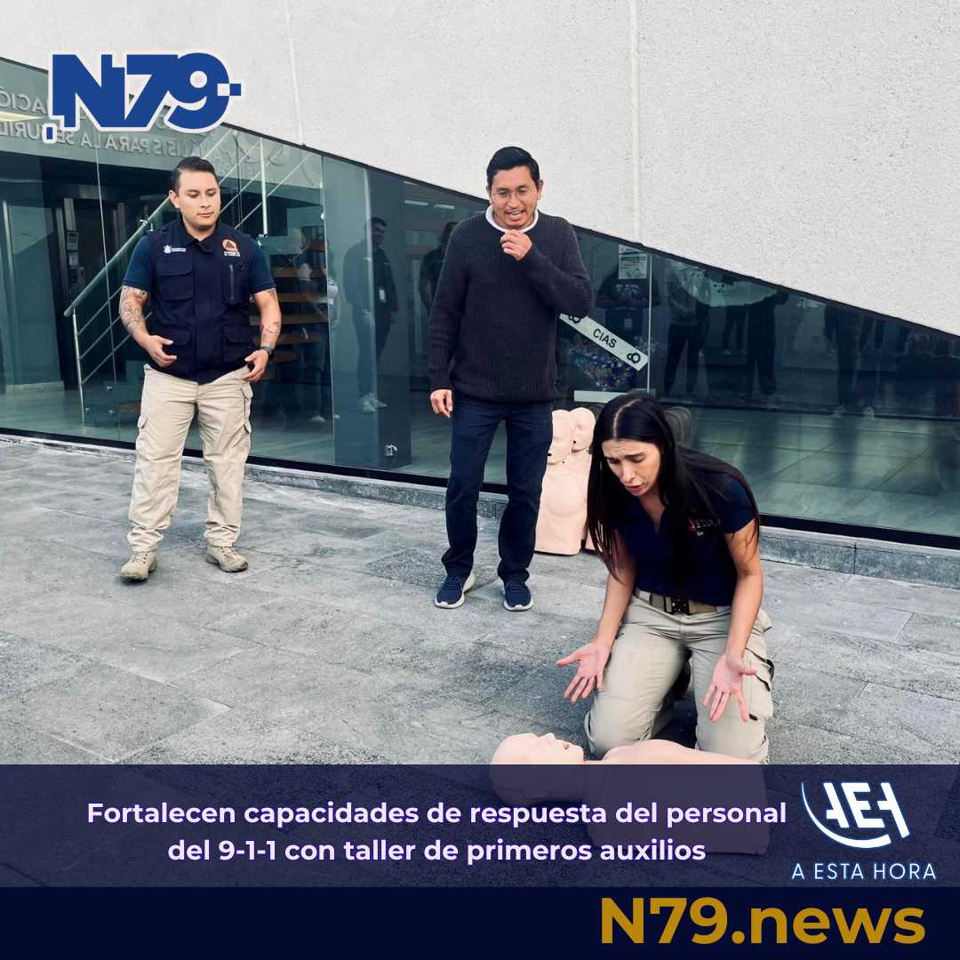 Fortalecen capacidades de respuesta del personal del 9-1-1 con taller de primeros auxilios