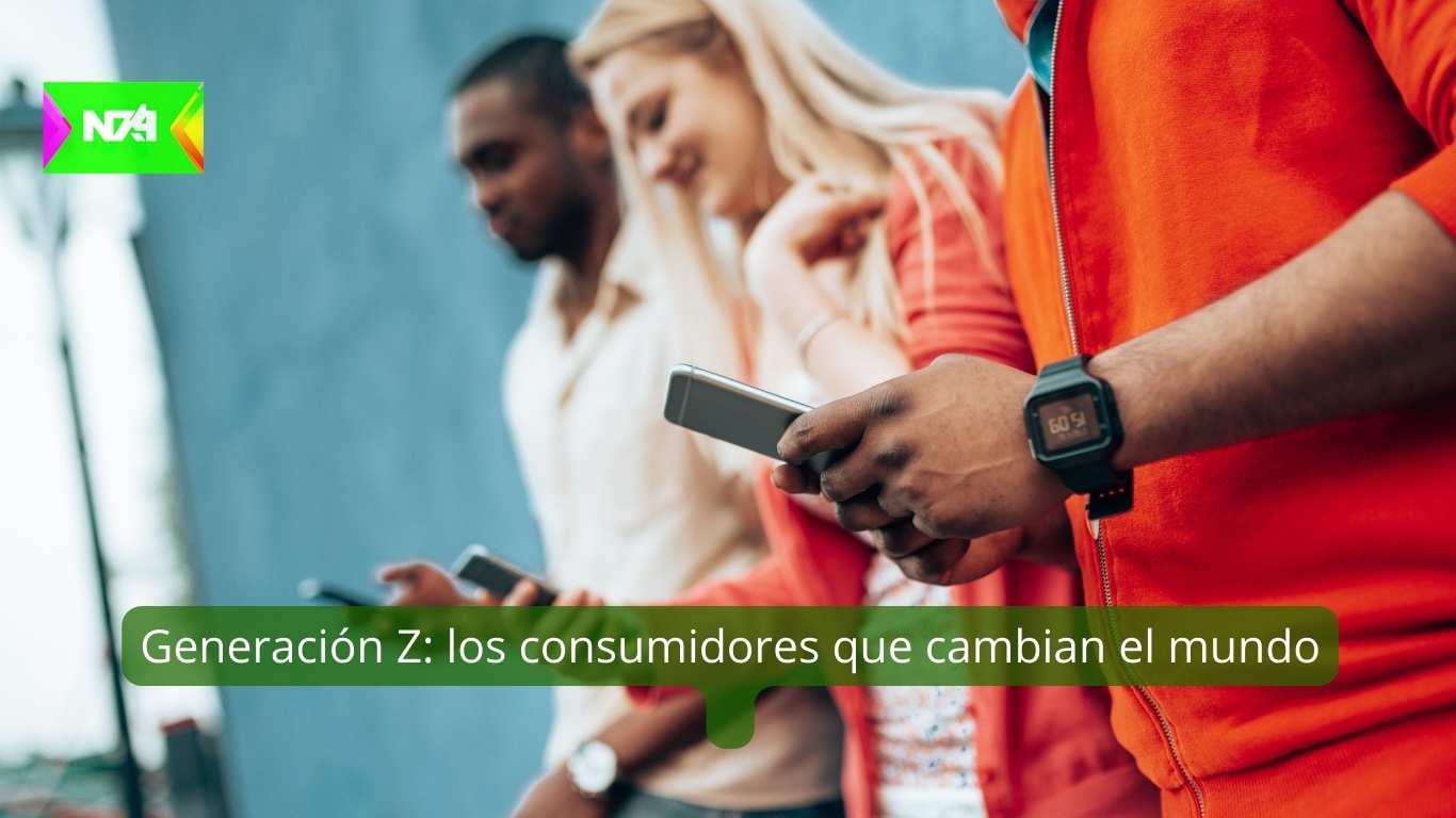 Generación Z los consumidores que cambian el mundo