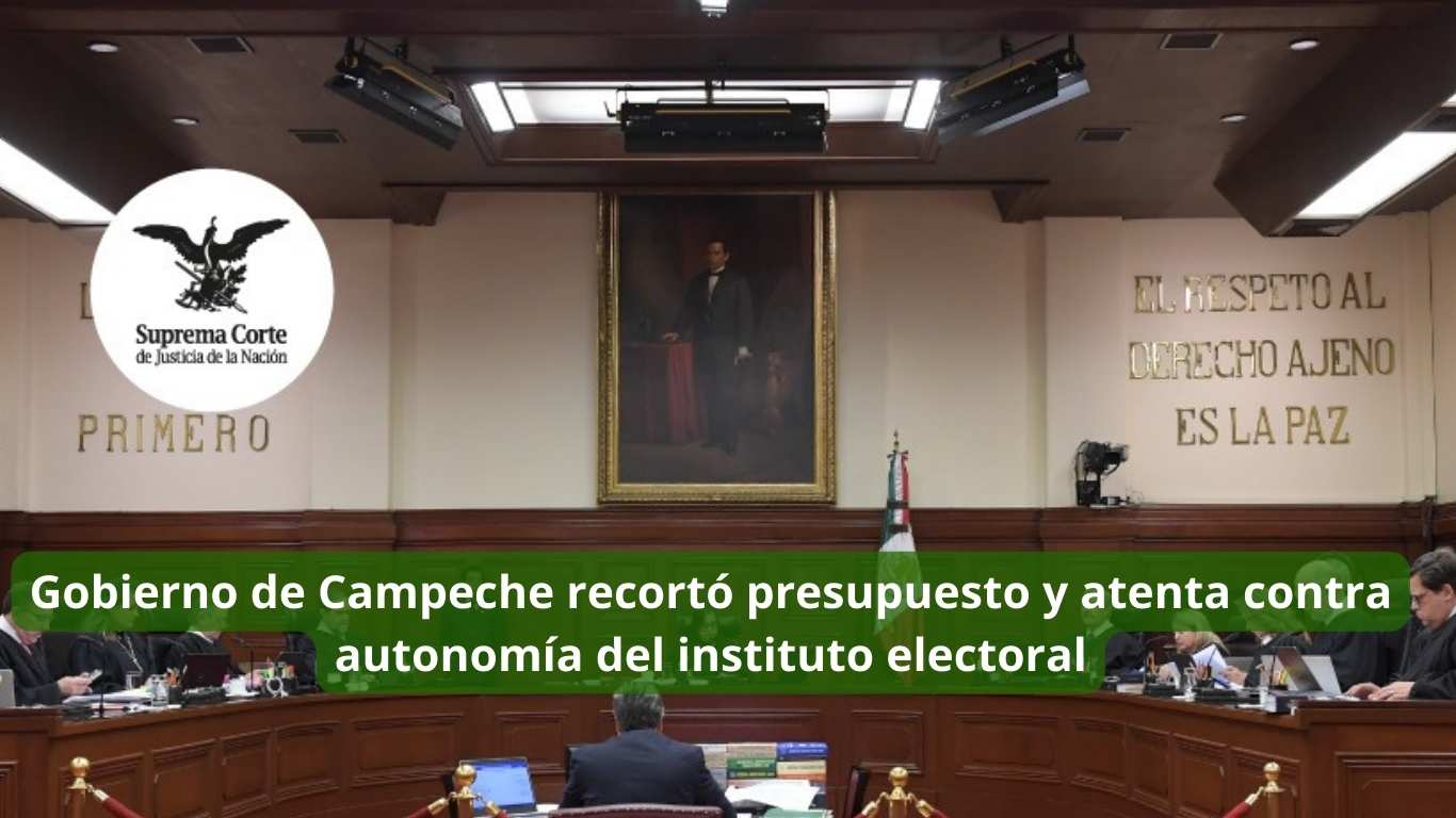 Gobierno de Campeche recortó presupuesto y atenta contra autonomía del instituto electoral