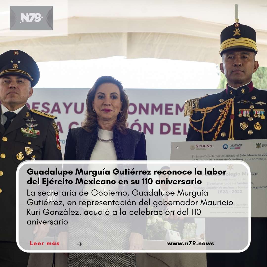 Guadalupe Murguía Gutiérrez reconoce la labor del Ejército Mexicano en su 110 aniversario