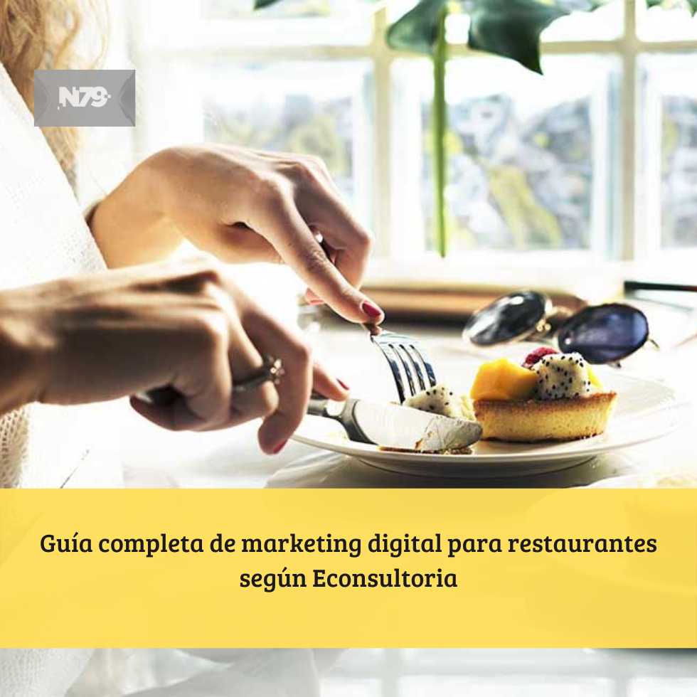Guía completa de marketing digital para restaurantes según Econsultoria