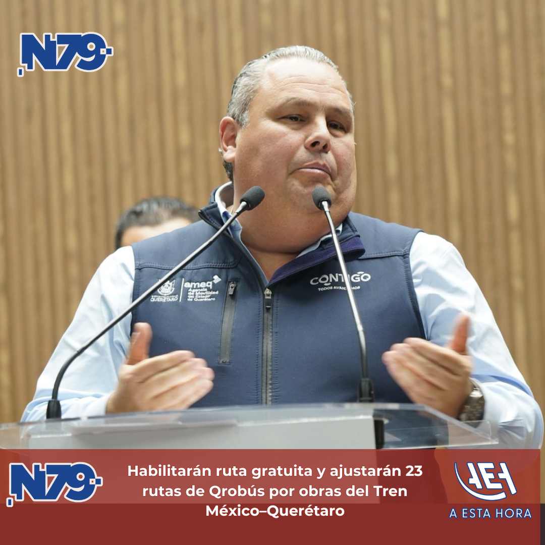 Habilitarán ruta gratuita y ajustarán 23 rutas de Qrobús por obras del Tren México–Querétaro
