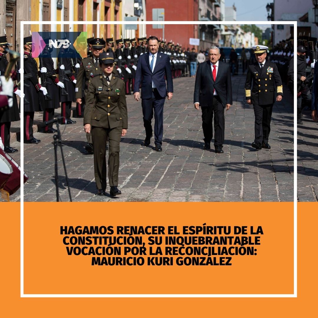 Hagamos renacer el espíritu de la Constitución, su inquebrantable vocación por la reconciliación Mauricio Kuri González